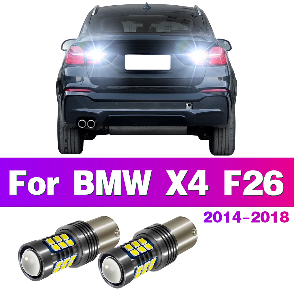 

2 шт., задние фонари для BMW X4 F26 1156 2015 2014 2016 2017