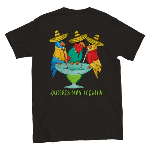 Want More Tequila? T-shirt