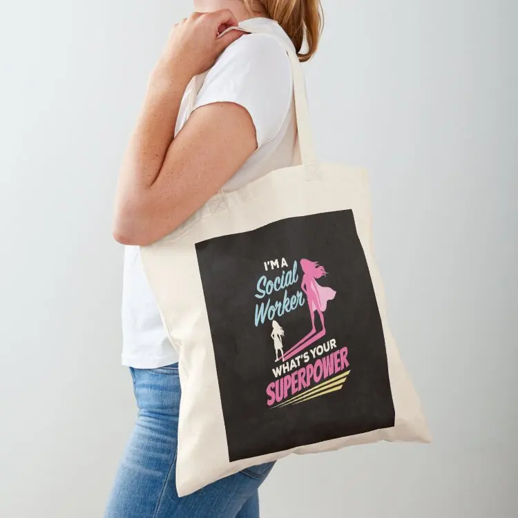 

I'm a Social Worker What's Your Superpower Tote Bag the tote bag eco pack tote bag men's Women's bags
