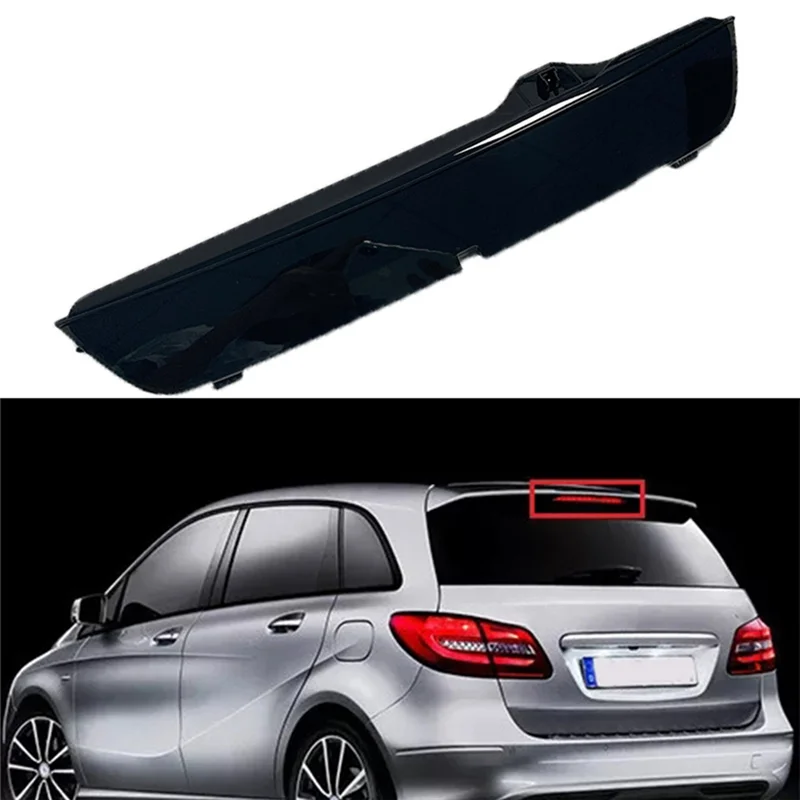 

Third Brake Light Auxiliary Lamp A2468200156 2468200156 For B-Class W246 2011-2019 Car Accessories