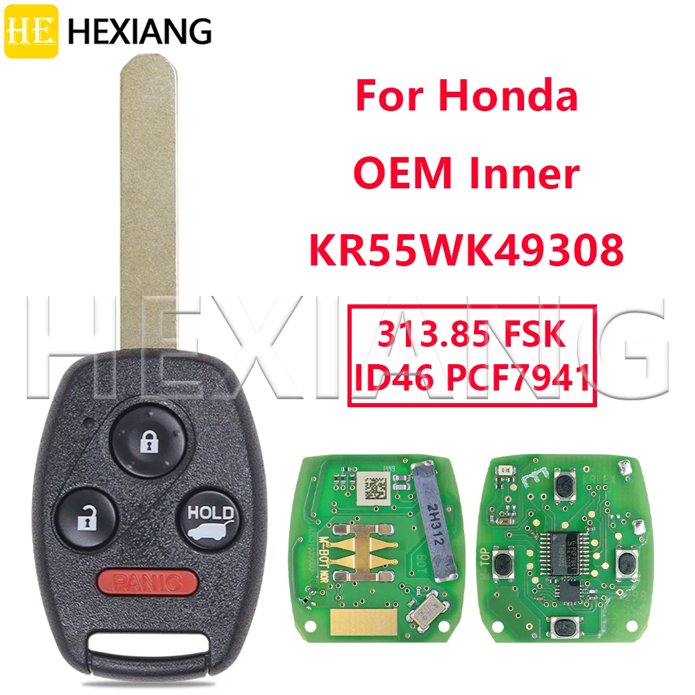 

HE KR55WK49308 ID46 PCF7941 313.85 FSK OEM Внутренний автомобильный ключ-пульт дистанционного управления для Honda CRV Accord Sedan Pilot