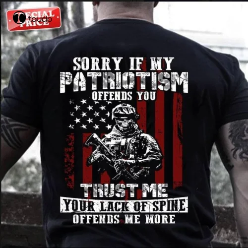 Sorry If My Patriotism Offends You Skull Flag Veteran Men T Shirt S-5XL Black camping shirt