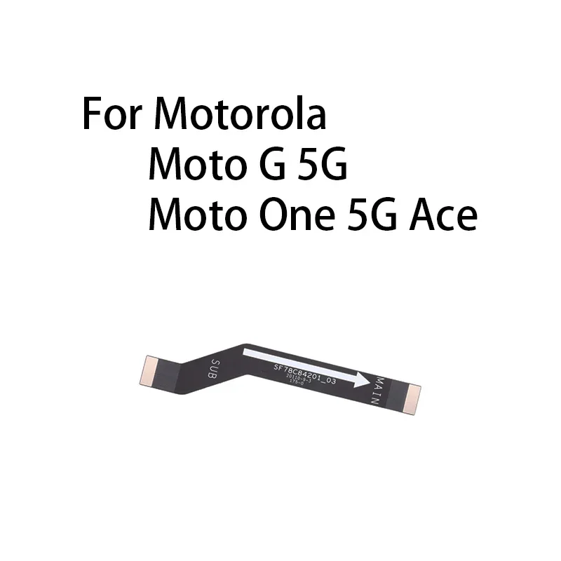 

Main Board Motherboard Connector Flex Cable For Motorola Moto G 5G / One 5G Ace