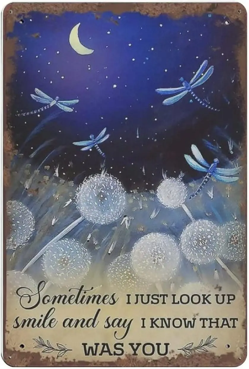 

Look Up Smile and Say I Know Dragonfly Retro Tin Sign Dandelion Wall Art Decor Inspiring Quote Sign for Home Bedroom