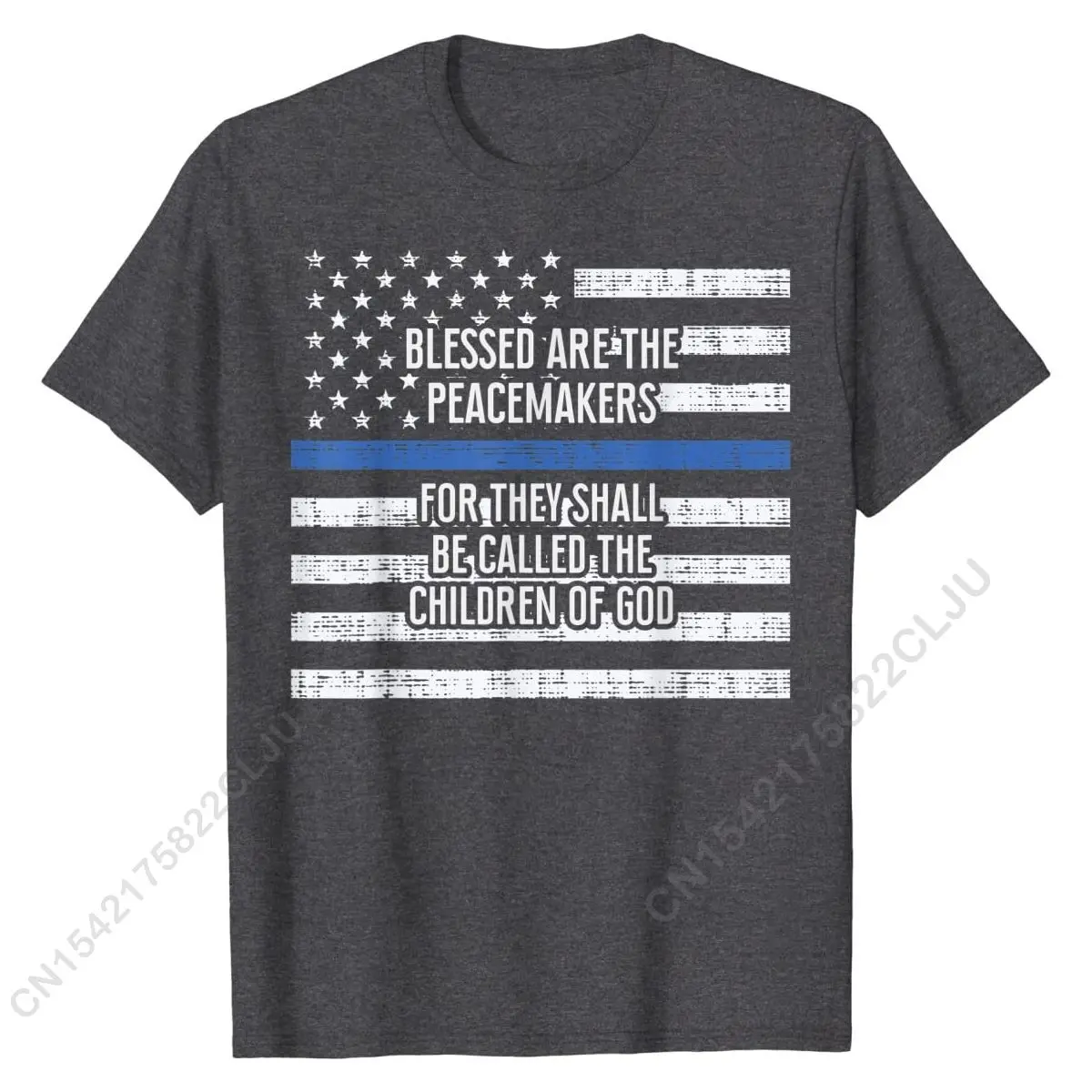 Blessed Are The Peacemakers Thin Blue Line Shirt Gift T-Shirt High Quality Men T Shirts Cotton Tops Shirts Summer