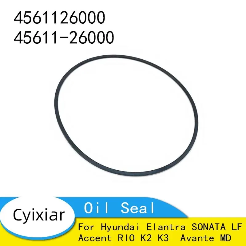 

4561126000 45611-26000 Oil Seal FOR Hyundai Elantra SONATA LF Accent RIO K2 K3 Avante MD