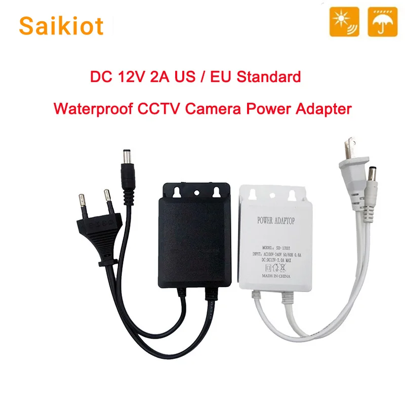 Saikiot DC 12V 2A EU US อแดปเตอร์จ่ายไฟกันน้ำเดสก์ท็อป100-240V 5.5mm x 2.1mm ปลั๊กไฟสำรองกล้องวงจรปิด CCTV