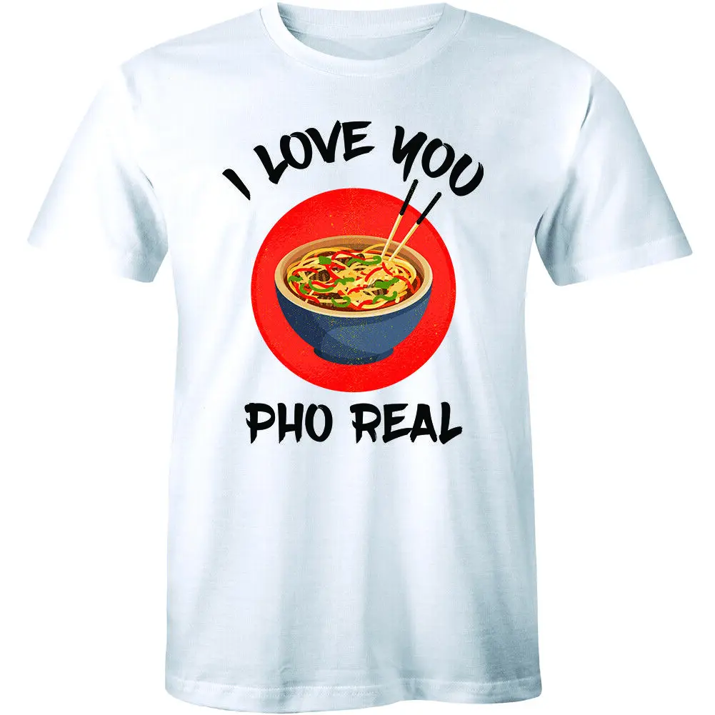 

I Love You Pho Real Funny Asia Vietnamese Ramen Shirt Men's T-shirt Tee