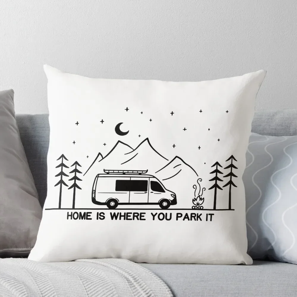 Home is Where You Park It Vanlife Campervan Camping Outdoors RV Throw Pillow Sofas Covers Pillow Cases Pillow