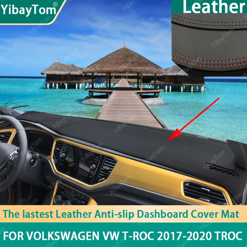 Durable Excellent PU Leather Dashboard Anit-slip Anti-UV Cover mat For Volkswagen VW T-Roc 2017-2020 TRoc T Roc accessories