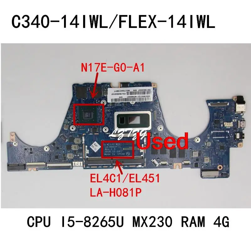 

Used for Lenovo C340-14IWL/FLEX-14IWL Laptop Motherboard With CPU I5-8265U GPU:N17E-G0-A1 MX230 RAM 4G FRU 5B20S42122