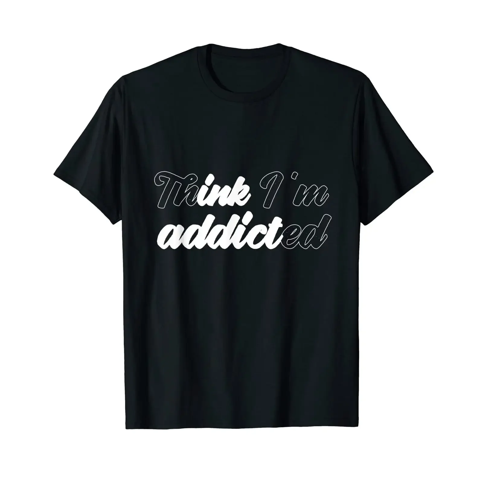 Tattoo Addict Think I'm Design for Ink Lovers T Shirt vintage Washed streetwear Comfortable Slightly Casual graphic Versatile