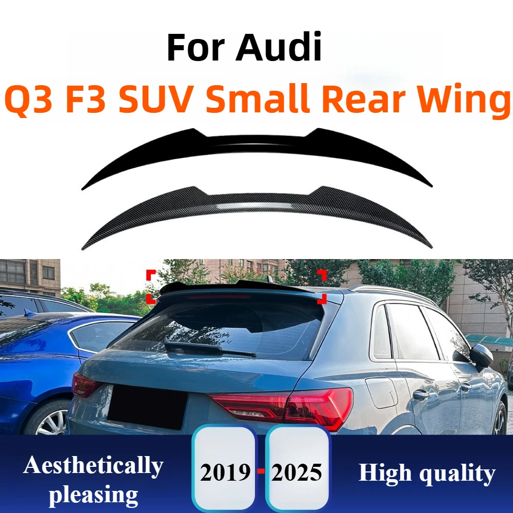 

Для Audi Q3 F3 SUV 2019-2025 Стиль лезвия, задний спойлер на крышу, хвостовое крыло, верхнее крыло, внешний комплект кузова, модификация, аксессуары