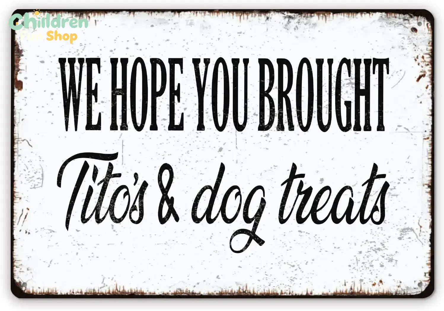 Funny Dog Metal Signs, Vintage We Hope You Brought Titos and Treats Tin Sign, Signs for Home Decor, Room Decor