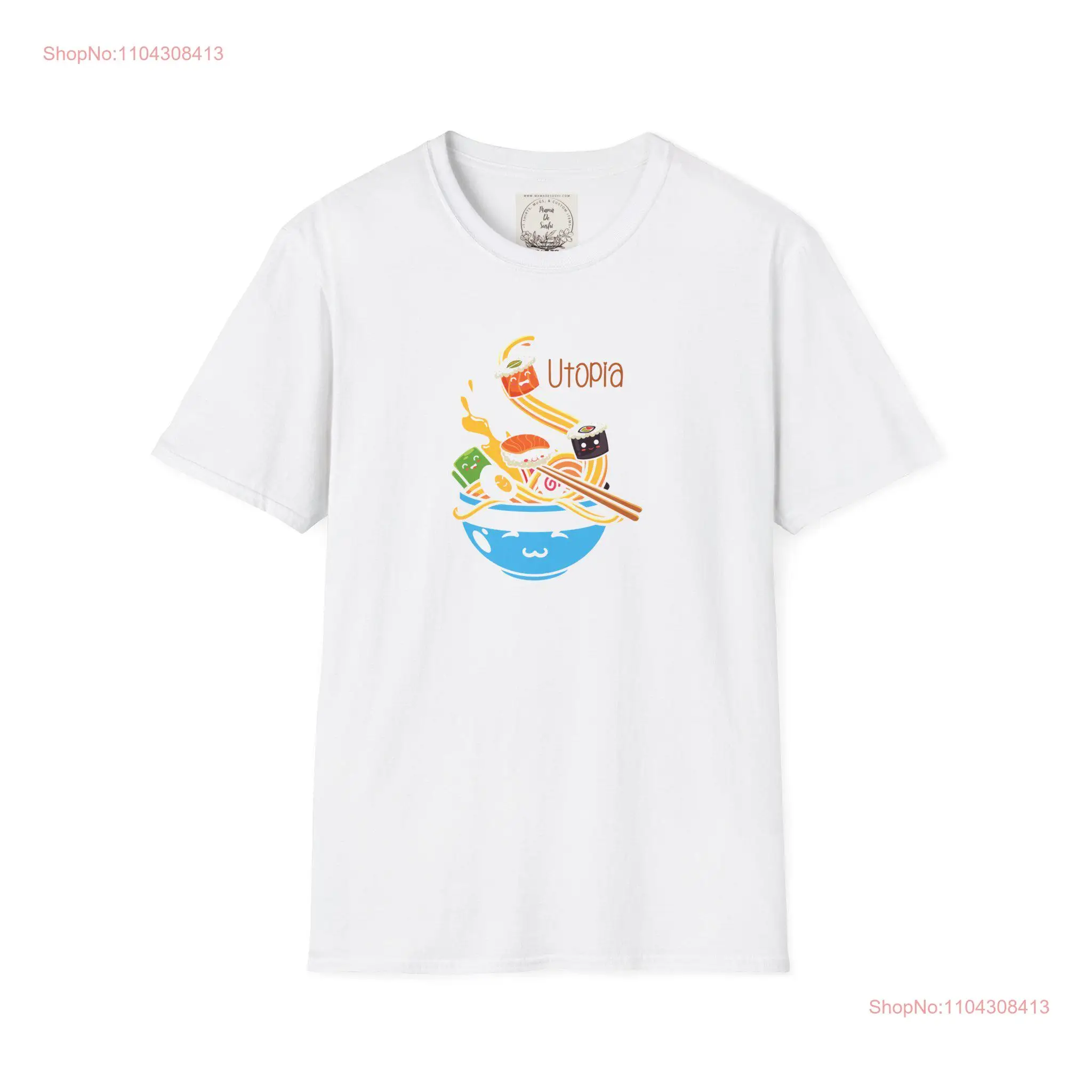 Utopia Ramen Sushi MamaDeSushi Softstyle T Shirt long or short sleeves