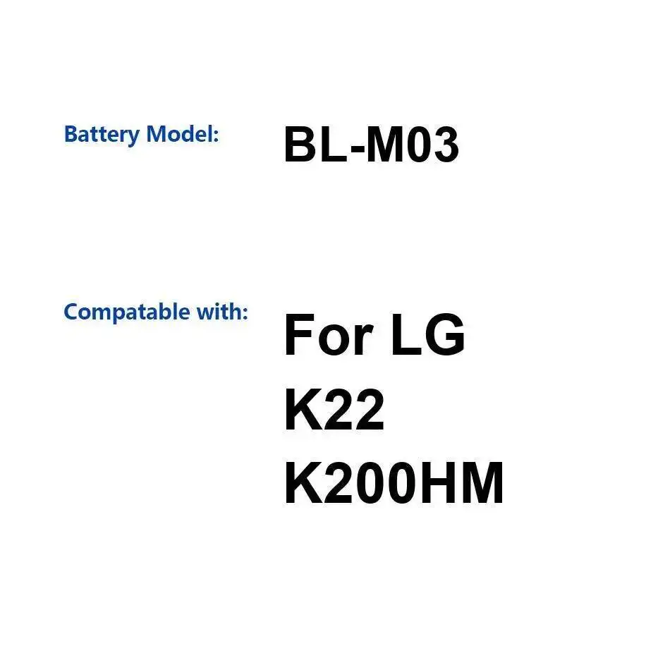 

Высокопроизводительный аккумулятор для мобильного телефона BL-M03, емкость 3500 мАч для LG K22 K200HM