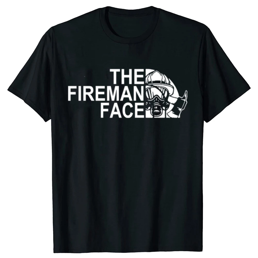 Funny Gifts Fireman The Firefighter Face T Shirts Graphic Streetwear Short Sleeve Style T-shirt Mens Clothing Harajuku