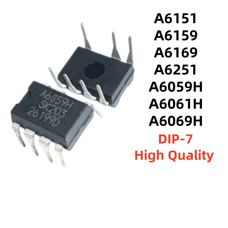 High Quality 10UNITS A6151 A6159 A6169 A6251 A6059H A6061H A6069H DIP-7 In The Warehouse