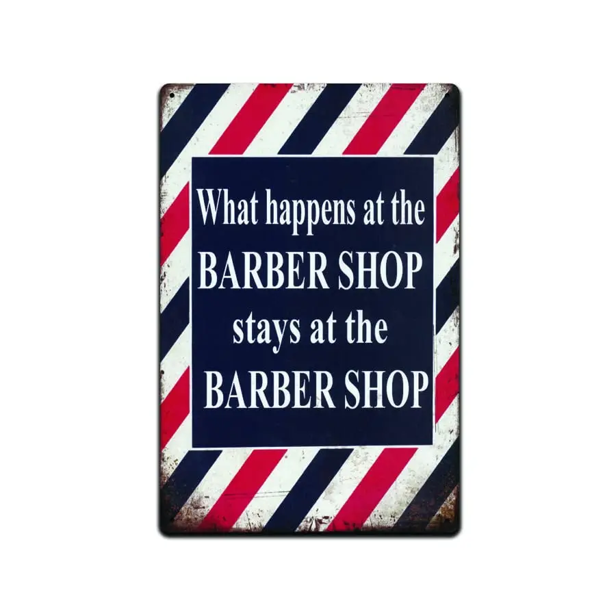 What Happens At The Barber Shop Stays At The Barber Shop Tin Sign, Funny Sign, Barber Sign, Hair Stylist Sign, Business Sign, 8-