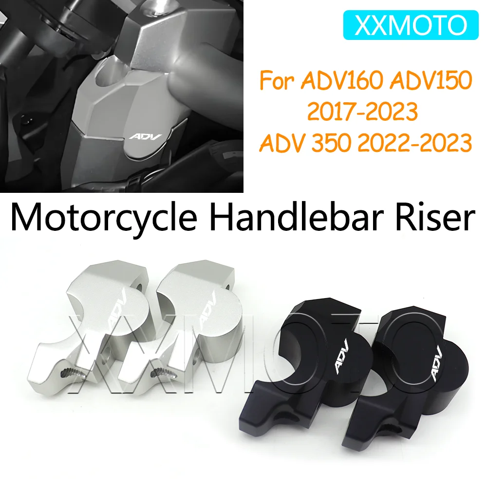 

Для Honda ADV 150 160 350 ADV150 ADV 350 XADV 750 X ADV 750 2017-2024 мотоциклетный руль, подъемное крепление, зажим для ручки