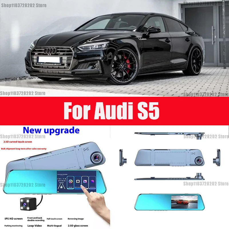 

For Audi S5 Mirror Camera for Car Touch Screen Video Recorder Rearview mirror Dash Cam Front and Rear Camera Mirror DVR