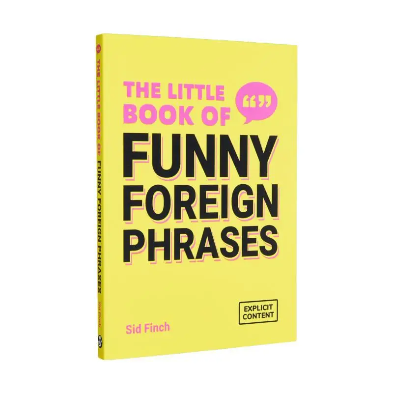 

The Little Book Of Funny Foreign Phrase Summersdale Publishers Summersdale Publishers 9781837995493 Book