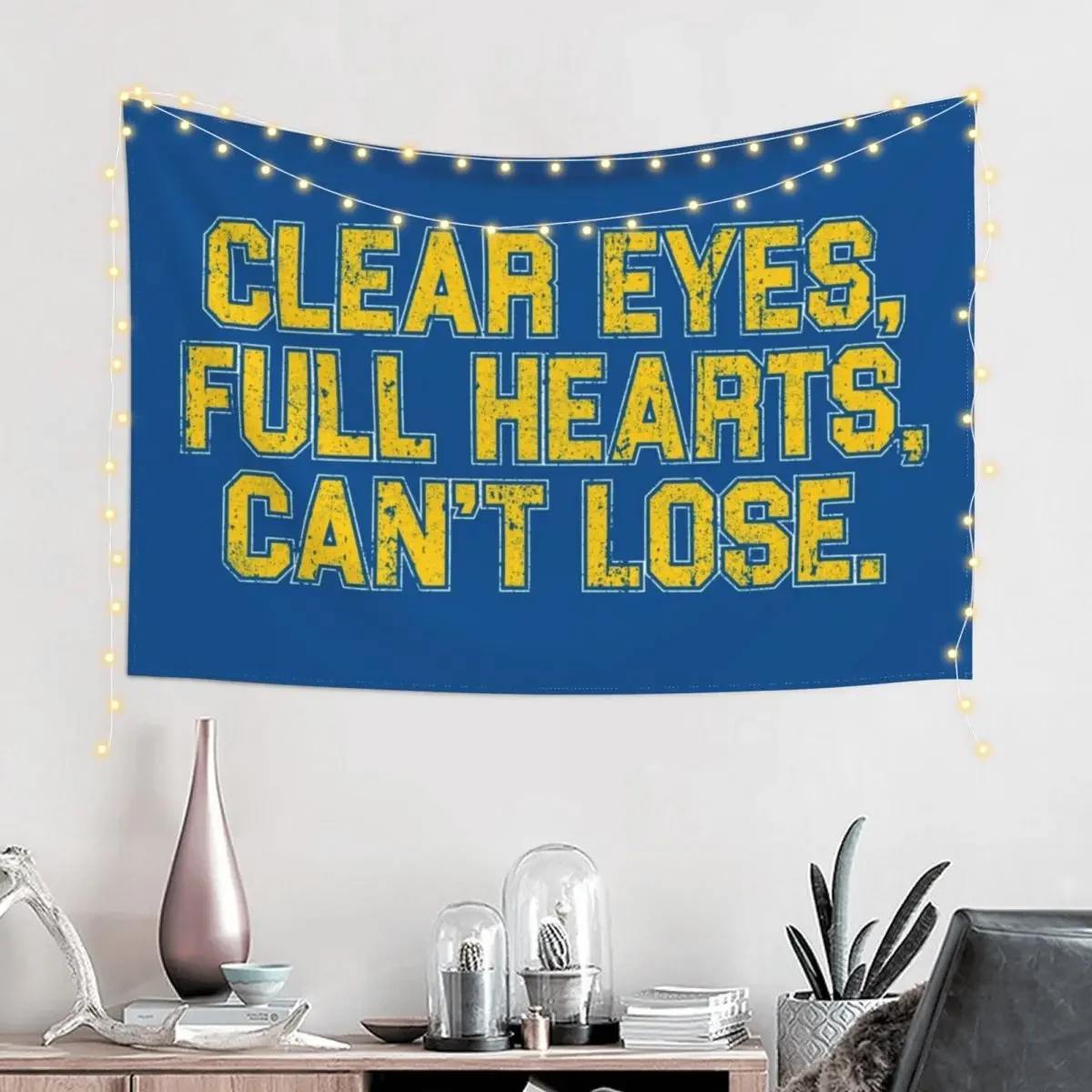 Clear Eyes, Full Hearts, Can't Lose. Tapestry Decorative Wall Wall Hanging Wall Tapestry