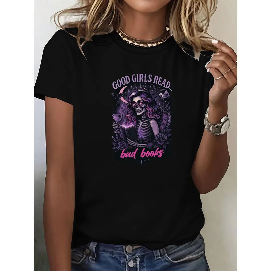 

Gothic Style T-shirt, Good Girls Read Bad Books Graphic Tee, Funny Skull Print Top, Reading Lover Slogan Shirt, Casual Cotton