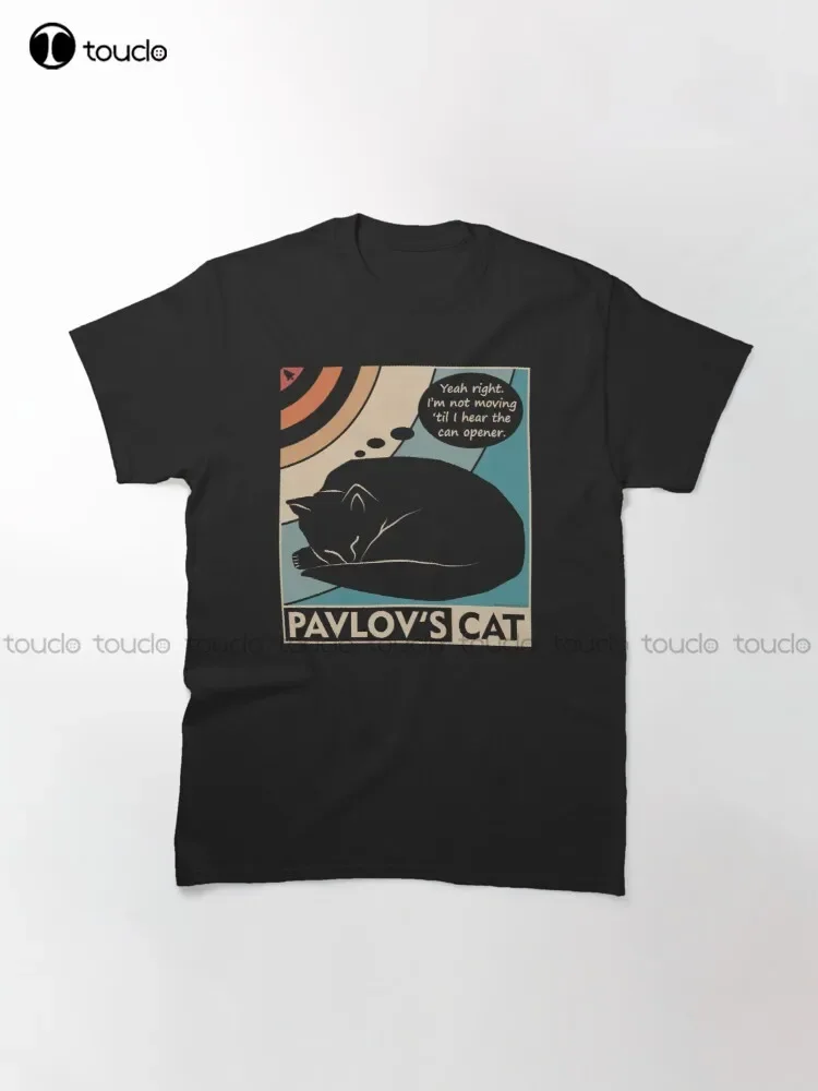 Pavlov'S Cat Funny Psychology (Clr) Classic T-Shirt Black T Shirt Cotton Outdoor Simple Vintag Casual Tee Shirts Xs-5Xl Unisex