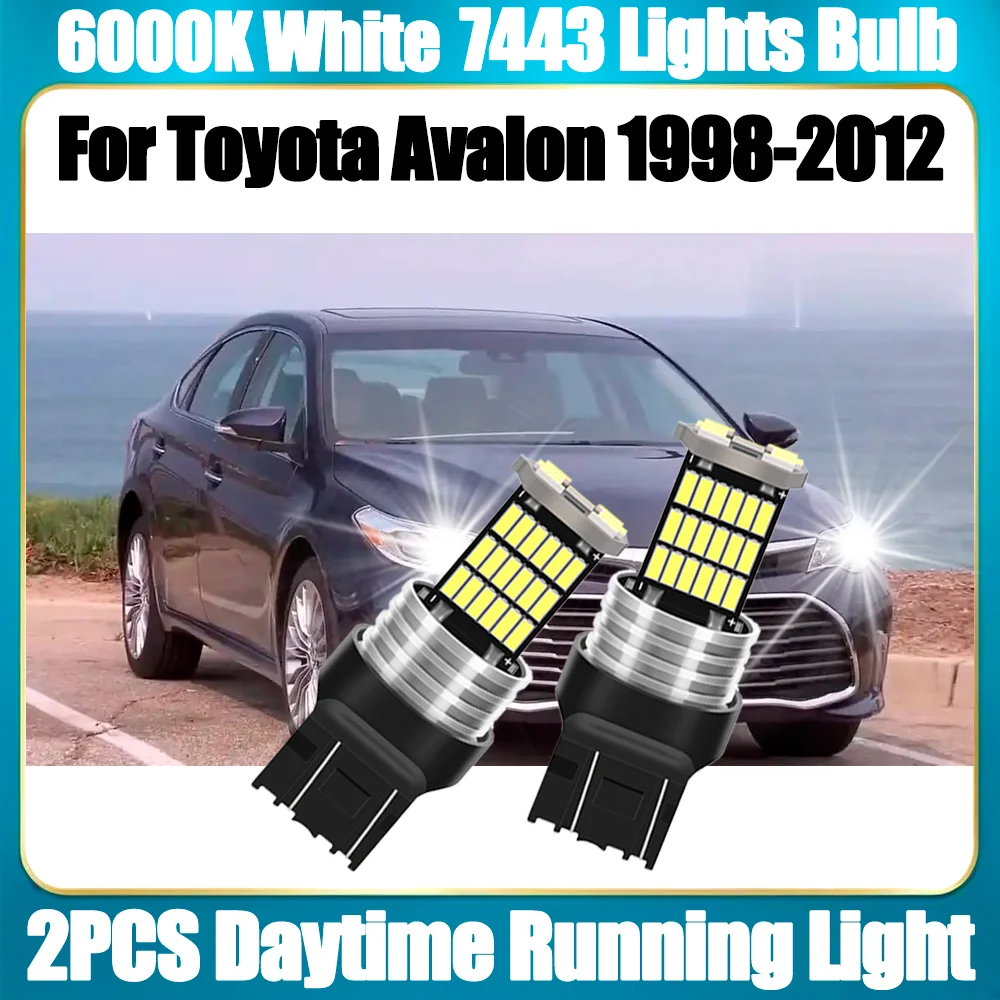 

2PCS 6W High Power Daytime Running Lights 3400LM 7443 W21/5W T20 For Toyota Avalon 1998-2012 1999 2000 2001 2002 2003 2004 2005