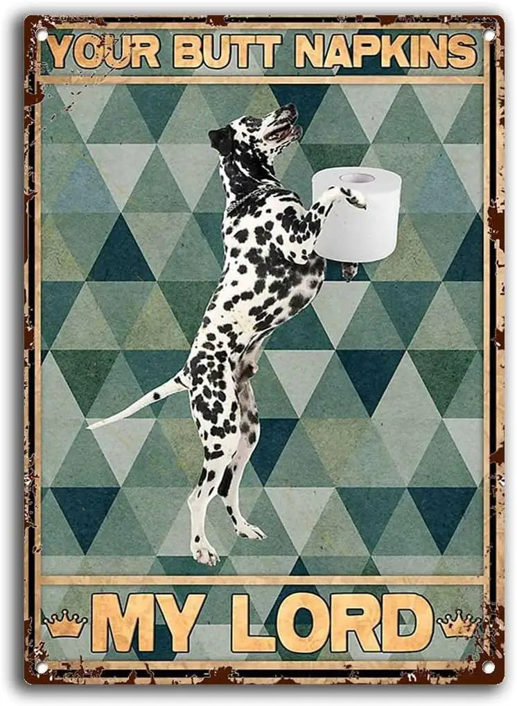 Metal Signs Retro Dalmatian Your Butt Napkins Tin Sign Vintage Bar Club Cave Home Kitchen Rustic Wall Art Decor 12x8 Inches