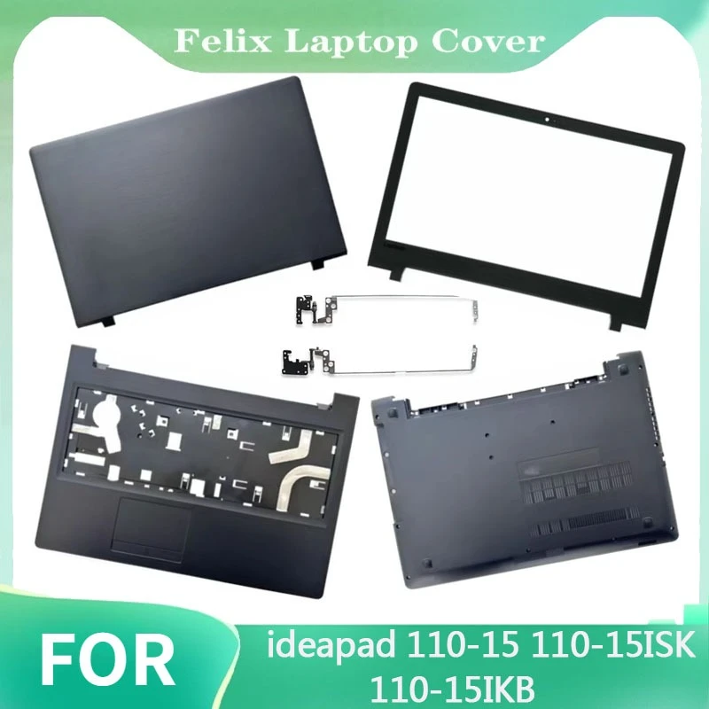 

NEW Case For ideapad 110-15 110-15ISK 110-15IKB Series Laptop LCD Back Cover/Front Bezel/Hinges/Palmrest/Bottom Cover