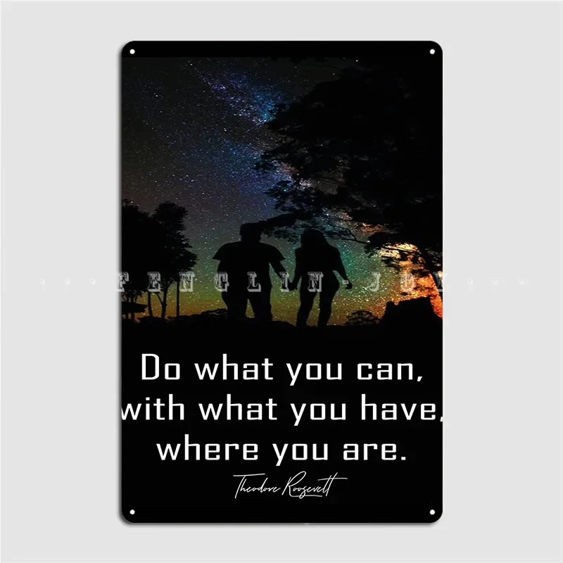 Do What You Can Theodore Roosevelt Quote Poster Metal Plaque Wall Decor Garage Club Design Club Tin Sign Poster