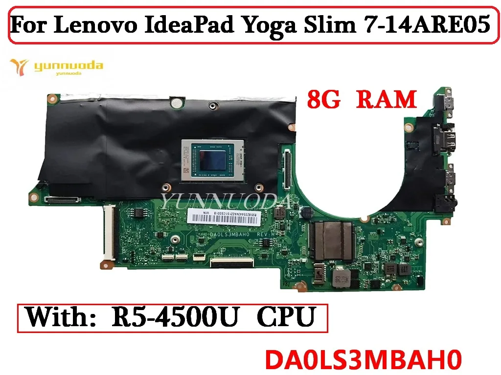 

DA0LS3MBAH0 For Lenovo IdeaPad Yoga Slim 7-14ARE05 Laptop Motherboard with R5-4500U CPU 8G RAM Tested Good