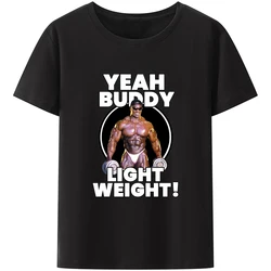 Ronnie Coleman Creative Print T Shirt Yeah Buddy LightWeight Hand with Dumbbell Round Neck Casual Tee Shirt Men Gift Camisetas