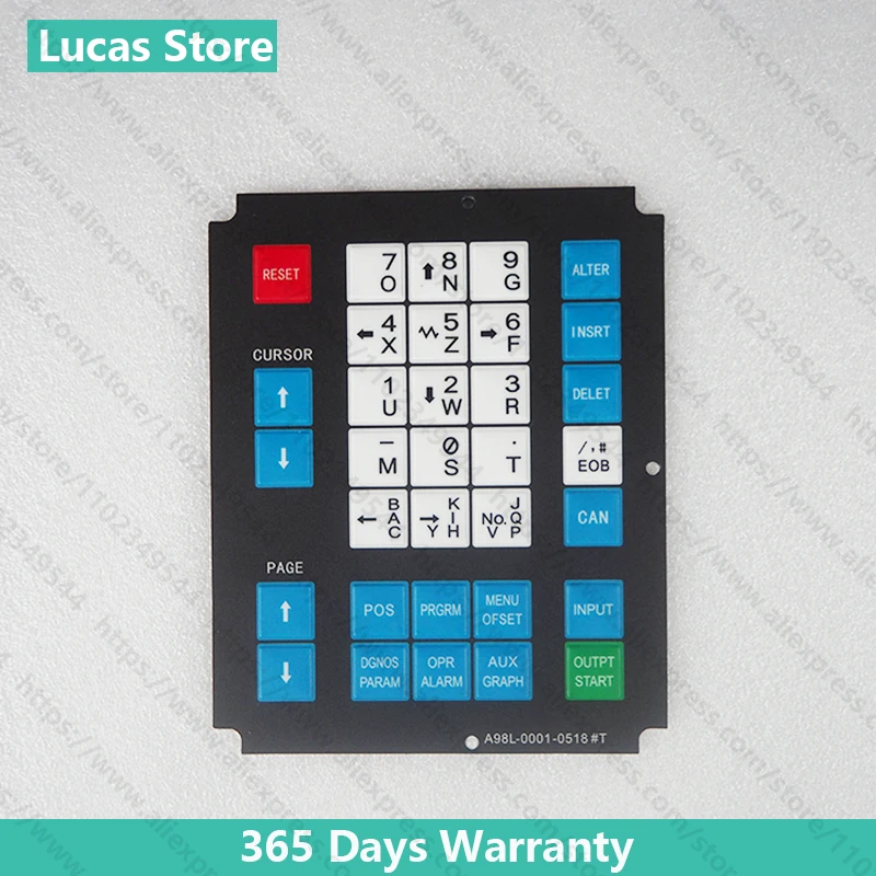 ใหม่สำหรับแผงควบคุมเครื่องจักร1 x Fanuc OT - A98L-0001-0518 # T แผงแป้นเมมเบรน A98L-0001-0518สวิตช์คีย์บอร์ด