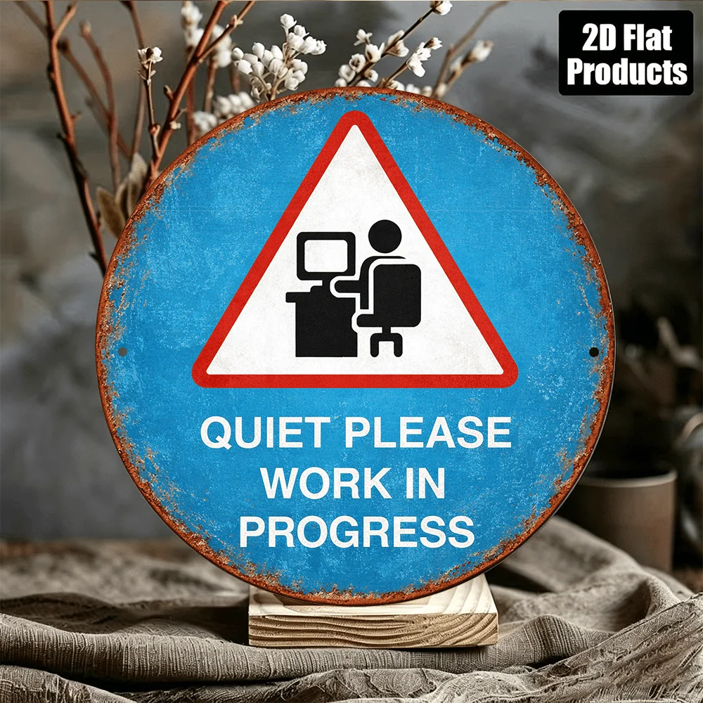 Metal Tin Sign Quiet Please Work In Progress Warning Plaque Vintage 2D Flat Office Wall Decor Workplace Reminder Notice Sign