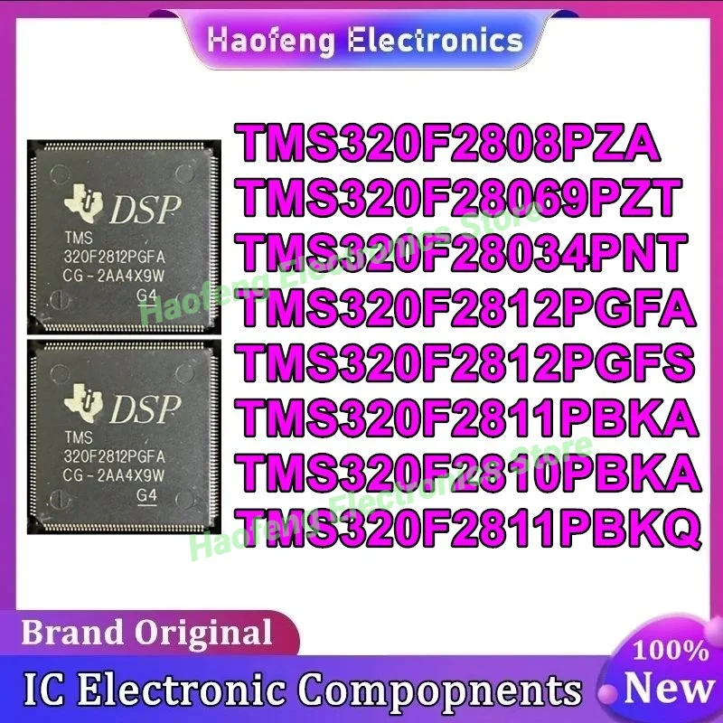 TMS320F2808PZA TMS320F28069PZT TMS320F28034PNT TMS320F2812PGFA TMS320F2812PGFS TMS320F2811PBKA TMS320F2810PBKA TMS320F2811PBKQ