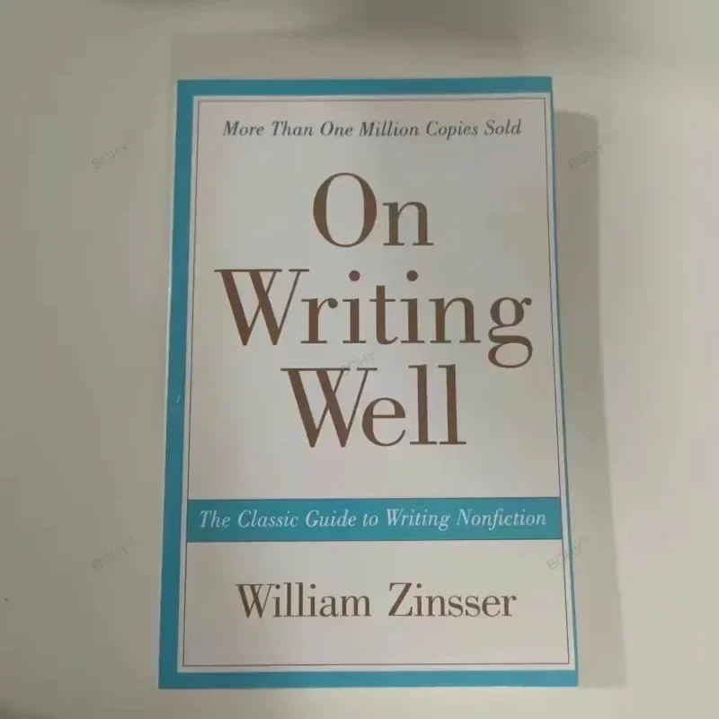 Imagem -03 - Escrevendo Bem de William k. k. ao Escrever Bem Zinsser-o Guia Clássico para Escritos Não-ficção Aprendendo Inglês Escrevendo para Aprender Livros