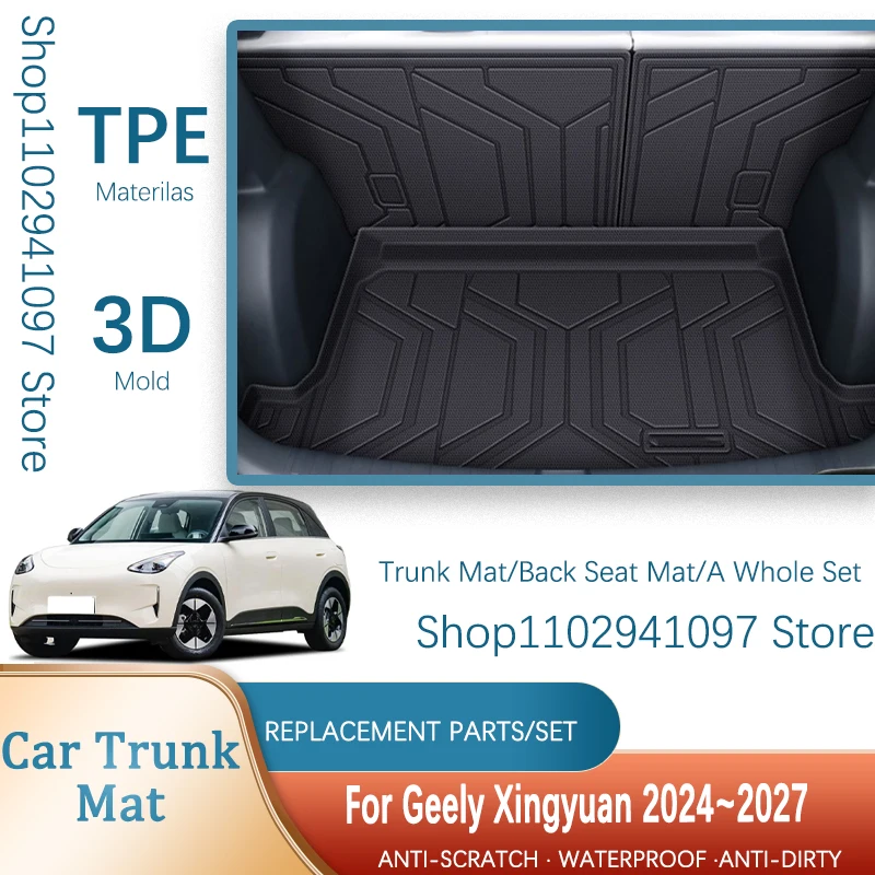 Car Rear Trunk Mats For Geely Xingyuan 2024 2025 2026 2027 Waterproof Pads Storage Cargo Liner BacK Seat Covers Auto Accessories