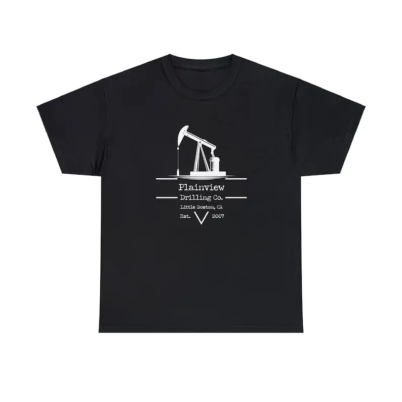 Plainview Drilling Co. t-shirt, There Will Be Blood movie reference