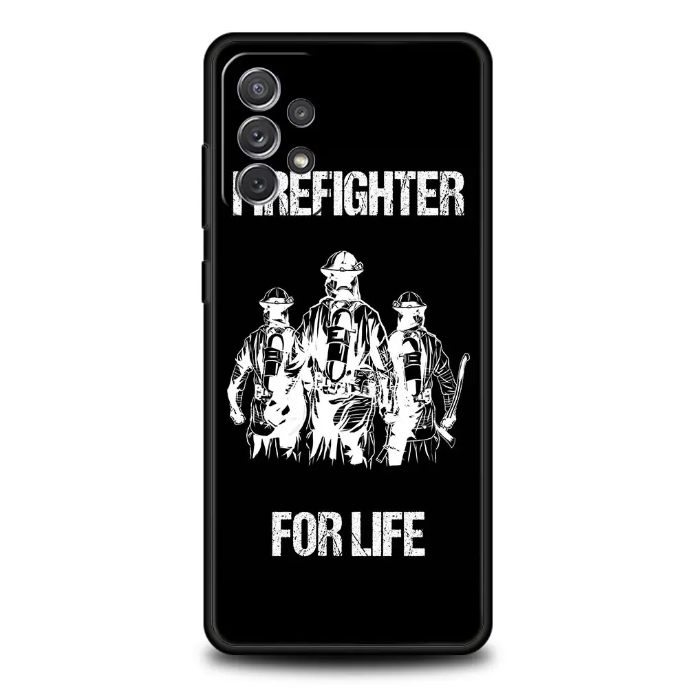 Firefighter Heroes Fireman Phone Case for Samsung Galaxy A51 A71 A21S A12 A11 A31 A52 A41 A32 A23 A33 A53 A73 A03S A13 5G Cover