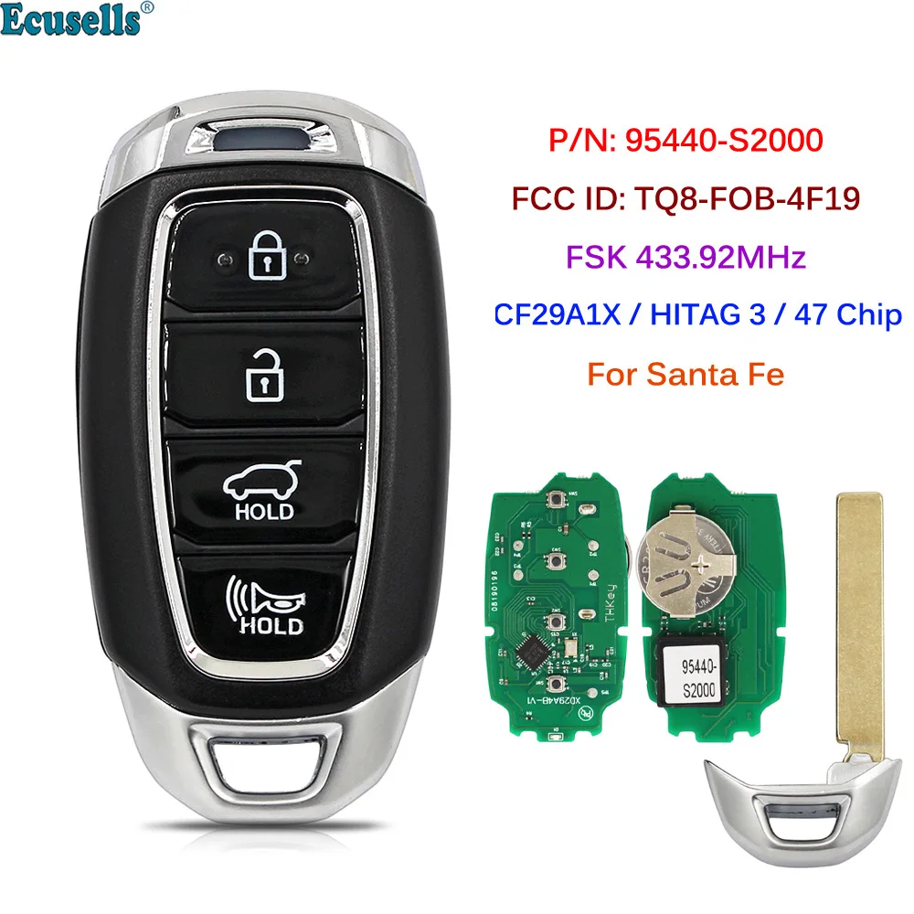 

4 Button Smart Remote Key Fob 433.92MHz FSK ID47 Chip for Hyundai Santa Fe 2018 2019 2020 P/N:95440-S2000 FCC ID: TQ8-FOB-4F19