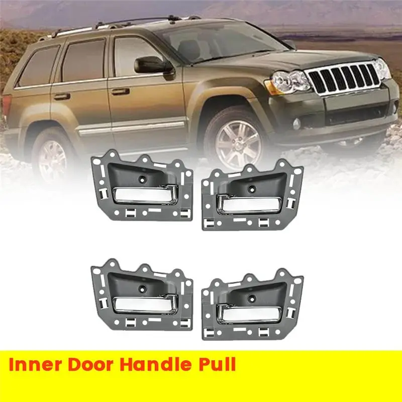 WF-4Pcs/Set Inner Door Handle Pull For Jeep Grand Cherokee 2005-2011 1JV471J3AA 1JV461J3AA 5HR411J3AK 5HR421J3A LHD