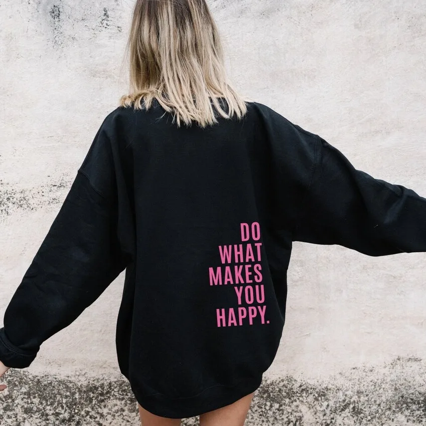 

Толстовка с надписью «Do What Make You Happy» для женщин и мужчин, уличная Толстовка в стиле хип-хоп, Повседневная универсальная модная Толстовка в стиле хип-хоп