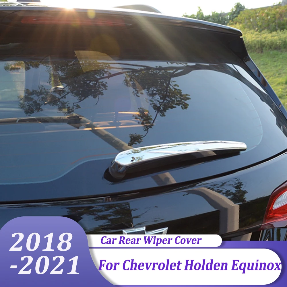 

Хромированные накладки на дворники заднего стекла, накладки на заднее стеклоочиститель автомобиля, аксессуары для Chevrolet Holden Equinox 2018 2019 2020 2021