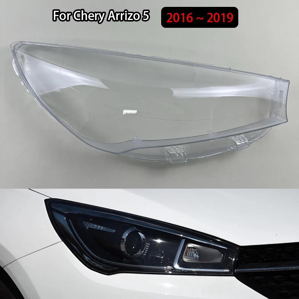 

For Chery Arrizo 5 2016 2017 2018 2019 Headlamp Cover Transparent Lampshade Headlight Shell Mask Lens Plexiglass