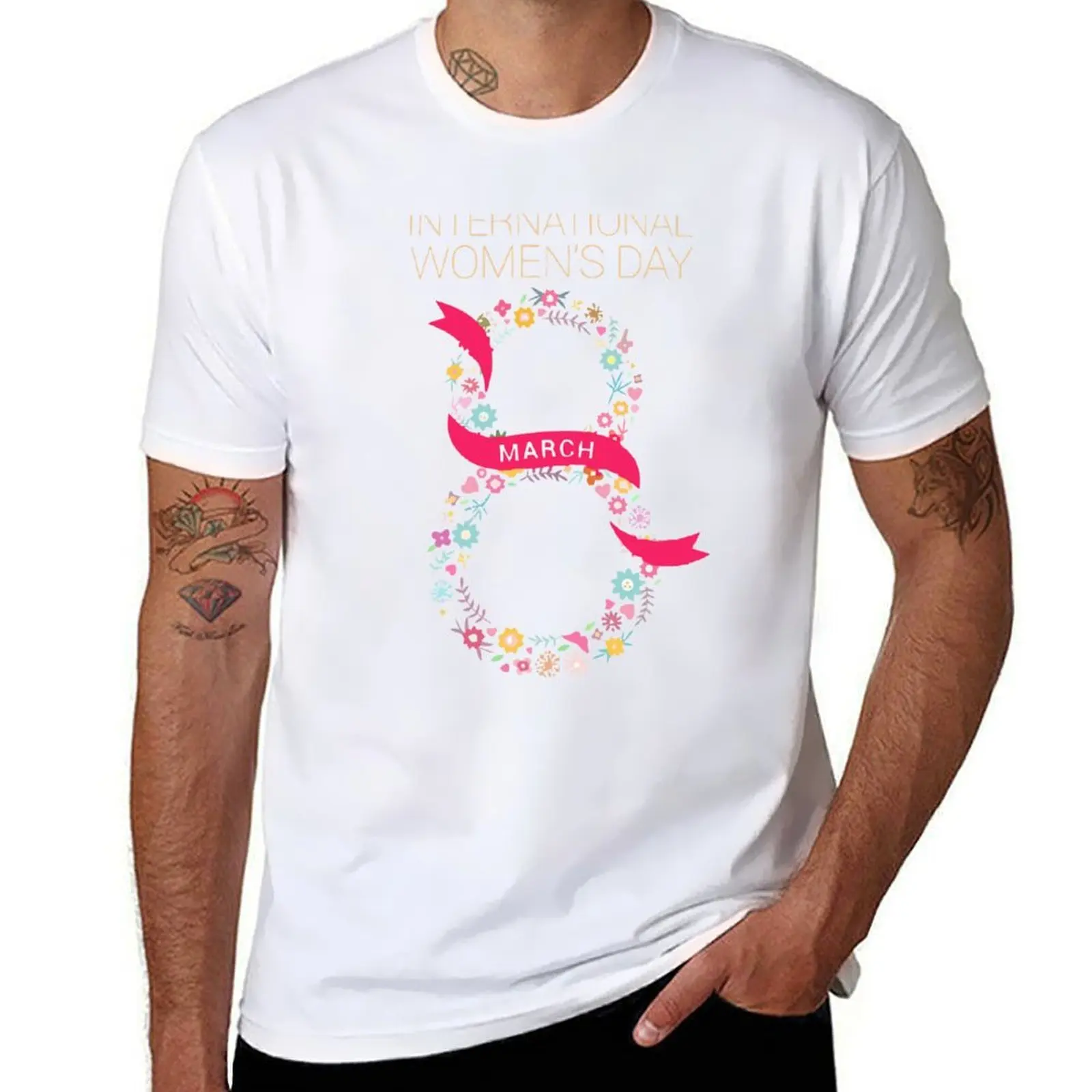 

International Women's Day March 8 T-Shirt men t shirt cotton 100% t shirts for man graphic tees T-Shirt