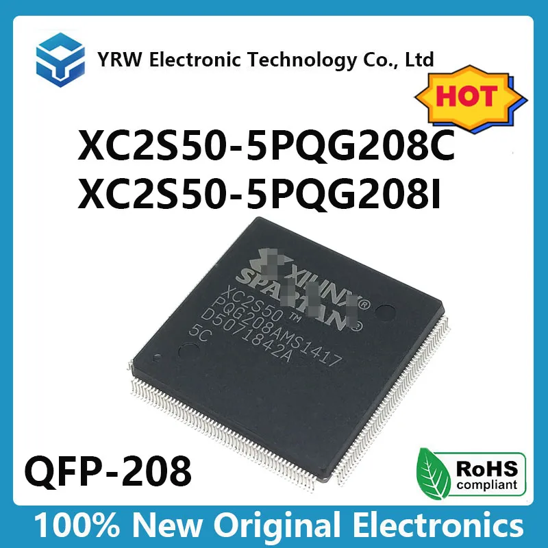 100% new original XC2S50-5PQG208C XC2S50-5PQG208I XC2S50-5PQG208 XC2S50 QFP-208 Programmable logic device chip IC CPLD FPGA