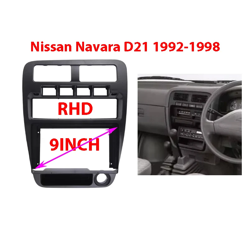 

9 Inch Car Fascia Radio Panel For Nissan Navara D21 1992-1998 RHD Dash Kit Install Facia Console Bezel Adapter Accessories